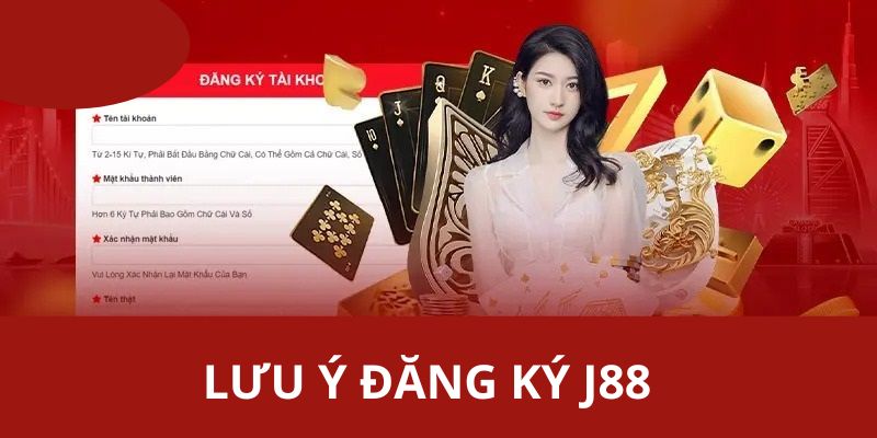 Những điều kiện mà bạn cần đáp ứng được khi tạo tài khoản J88