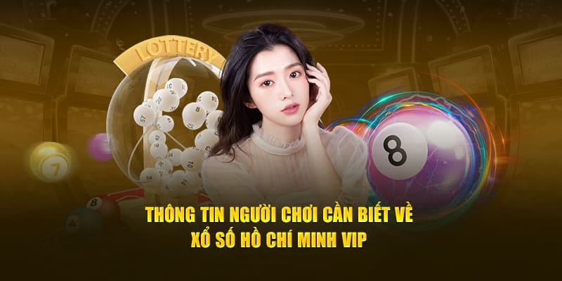 Cách đăng ký chơi xổ số HCM VIP