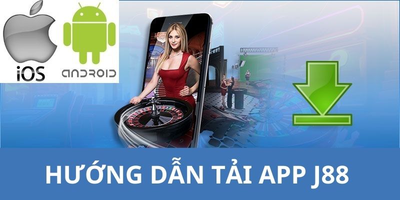 Quy trình các bước tải app từ các thiết bị khác nhau